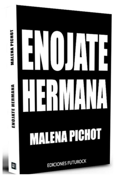 enojate hermana - malena pichot