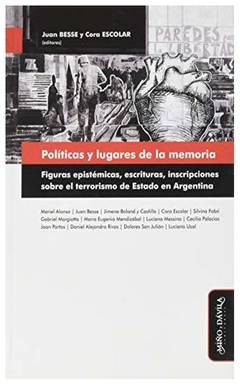 politicas y lugares de la memoria - pablo besse