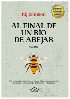 al final de un río de abejas - kij jhonson