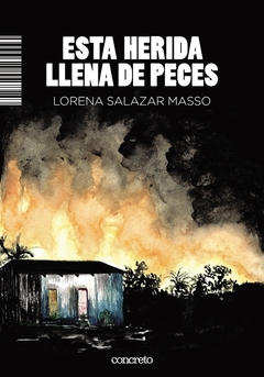 Esta herida llena de peces, por Lorena Salazar Masso