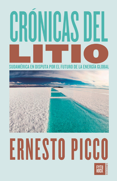 cronicas del litio - ernesto picco
