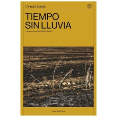 tiempo sin lluvia - cynan jones