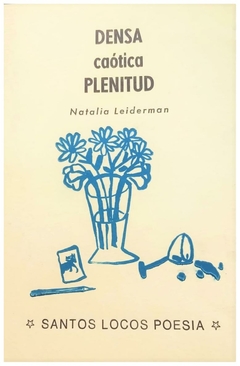 densa caótica plenitud - natalia leiderman - DELIBOOKS