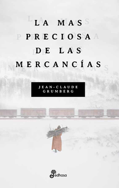 La más preciosa de las mercancías - Jean - Claude Grumberg