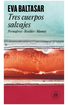 tres cuerpos salvajes - eva baltasar