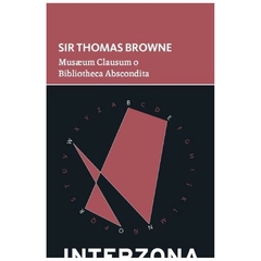 musaeum clausum o biblitheca abscondita - browne, thomas - anthony browne