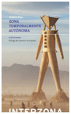 zona temporalmente autonoma y otros textos - hakim bey