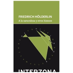 a la naturaleza - friedrich hölderlin