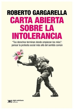 carta abierta sobre la intolerancia - gargarella roberto - arlt roberto