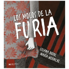 los mocos de la furia - liliana bodoc