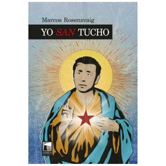 yo san tucho - marcos rosenzvaig