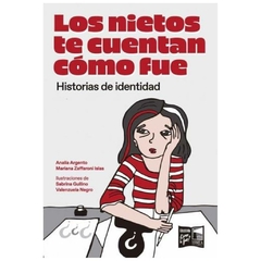 los nietos te cuentan como fue - mariana zaffaroni ISLAS