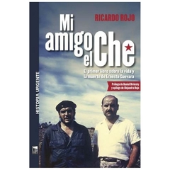 mi amigo el che - alberto rojo