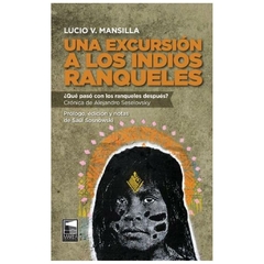 una excursion a los indios ranqueles - victorio mansilla Lucio