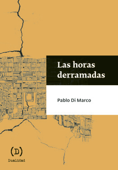 Las horas derramadas, por Pablo Di Marco