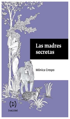 las madres secretas -mónica crespo