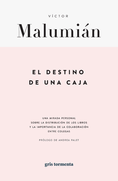 el destino de una caja - víctor malumián