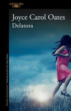 Delatora, por Joyce Carol Oates