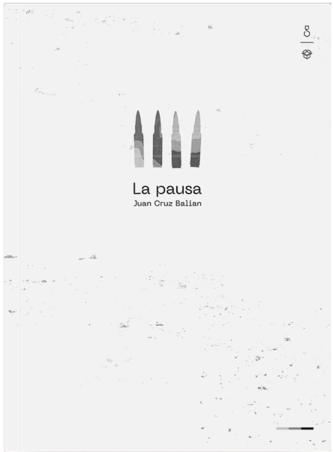 La pausa, por Juan Cruz Balián