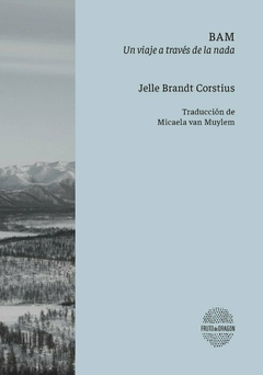 BAM. Un viaje a través de la nada, por Jalle Brandt Corstius