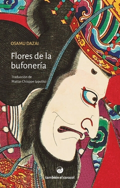 flores de la bufoneria, por osamu dazai - comprar online