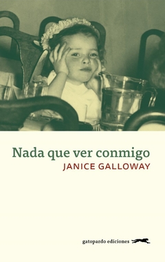 Nada que ver conmigo, por Janice Gallaway