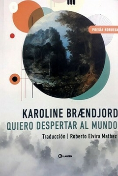 quiero despertar al mundo - karoline brandjord - DELIBOOKS