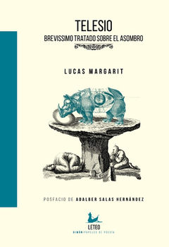 Telesio. Brevissimo Tratado Sobre El Asombro Por Lucas Margarit