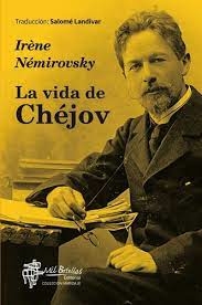 la vida de chejov, por irene nemirovsky