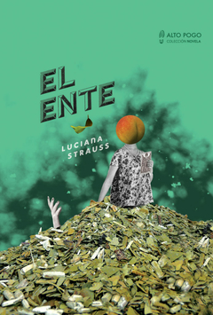 El ente, por Luciana Strauss