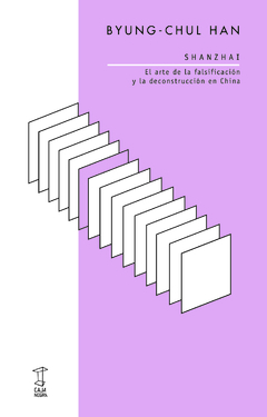 shanzhai. el arte de la falsificacion y la deconstruccion en china, por byung-chul han