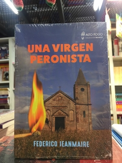 una virgen peronista - federico jeanmaire