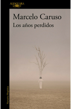 los años perdidos, por marcelo caruso - comprar online