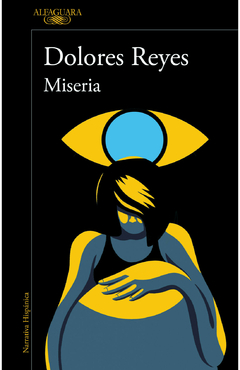 miseria, por dolores reyes - comprar online