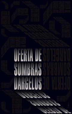 Oferta de sombras, por Adrián Dárgelos