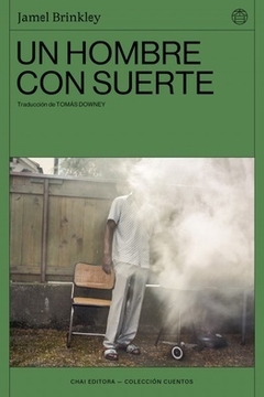 Un hombre con suerte, por Jamel Brinkley