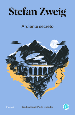 ARDIENTE SECRETO, por Stefan Zweig