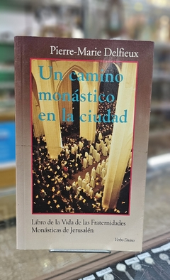 Un camino monástico en la cuidad