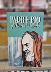 Padre Pio y Maria Valtorta