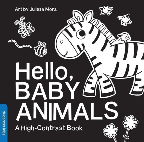 HELLO, BABY ANIMALS - JULISSA MORA