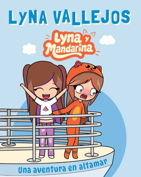 LYNA Y MANDARINA - UNA AVENTURA EN ALTAMAR - LYNA VALLEJOS