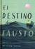El destino de Fausto