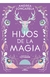 HIJOS DE LA MAGIA (CATHALIAN 2) (S)