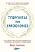 Corporizar las emociones