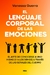 El lenguaje corporal de las emociones