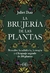 La brujería de las plantas