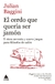 El cerdo que quería ser jamón