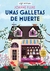 Unas galletas de muerte (Cozy Mistery)