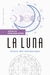 La Luna. Clave del horóscopo
