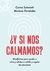 ¿Y si nos calmamos?
